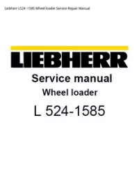 Liebherr L524 -1585 Wheel loader Service Repair Manual preview