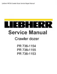 Liebherr PR736 Crawler Dozer Service Repair Manual preview