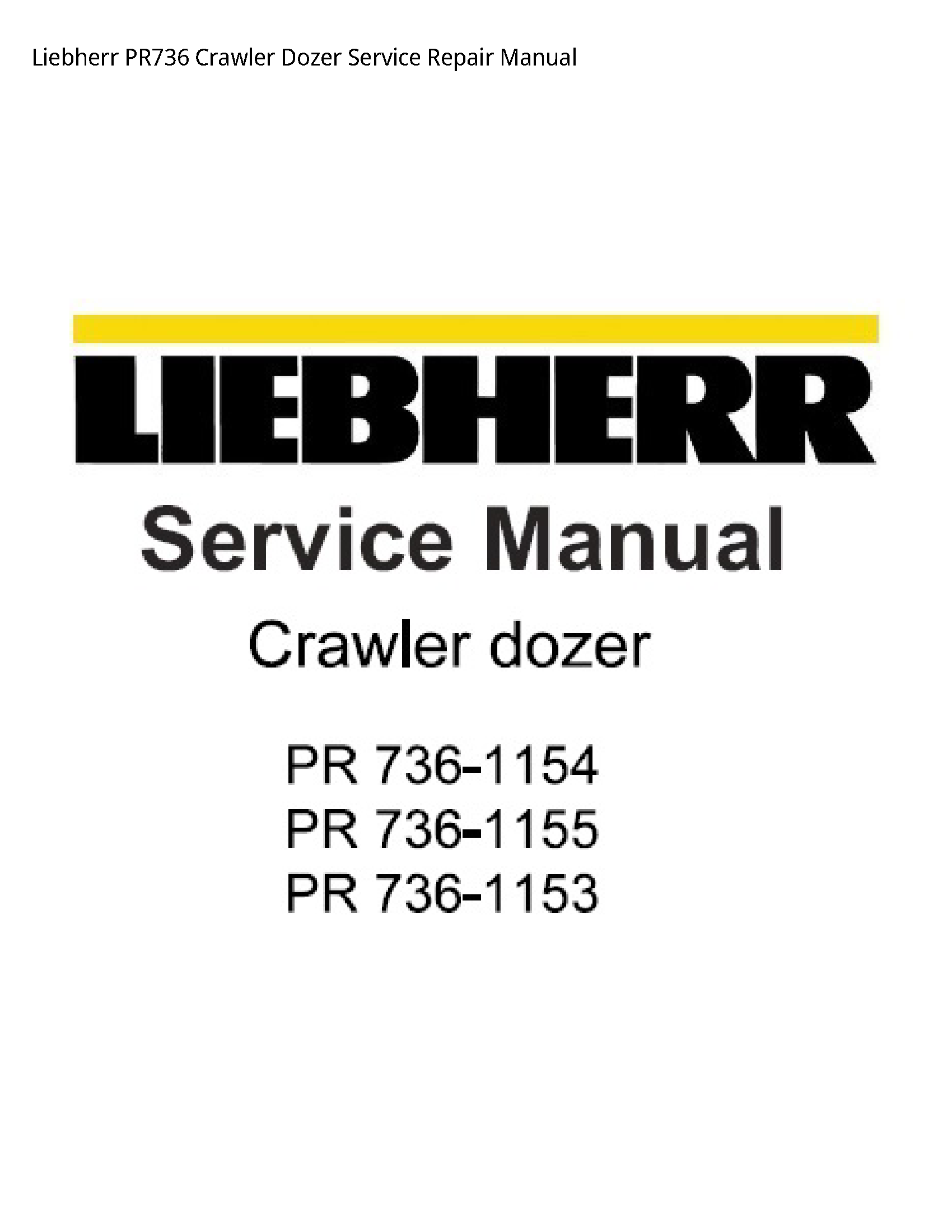 Liebherr PR736 Crawler Dozer manual