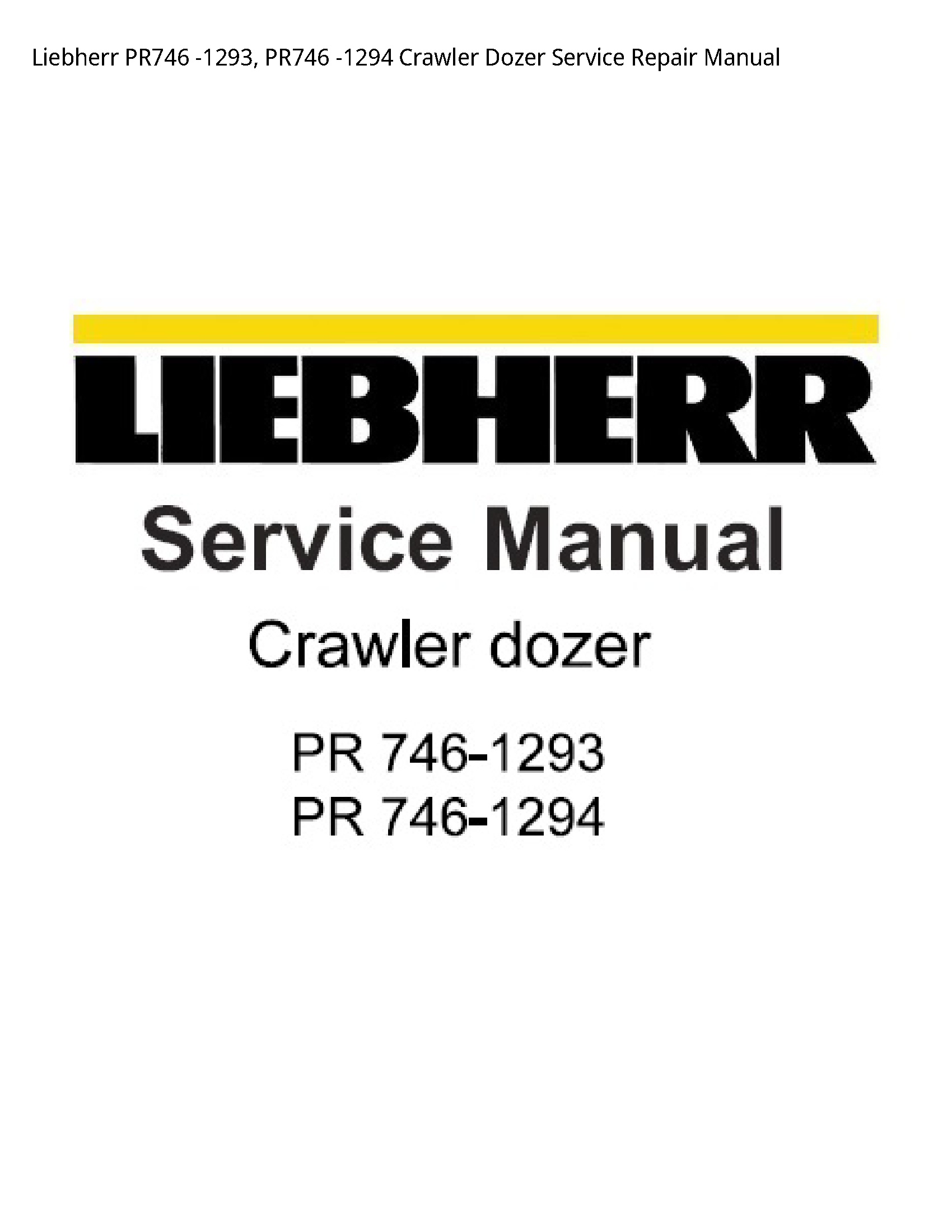 Liebherr PR746 Crawler Dozer manual