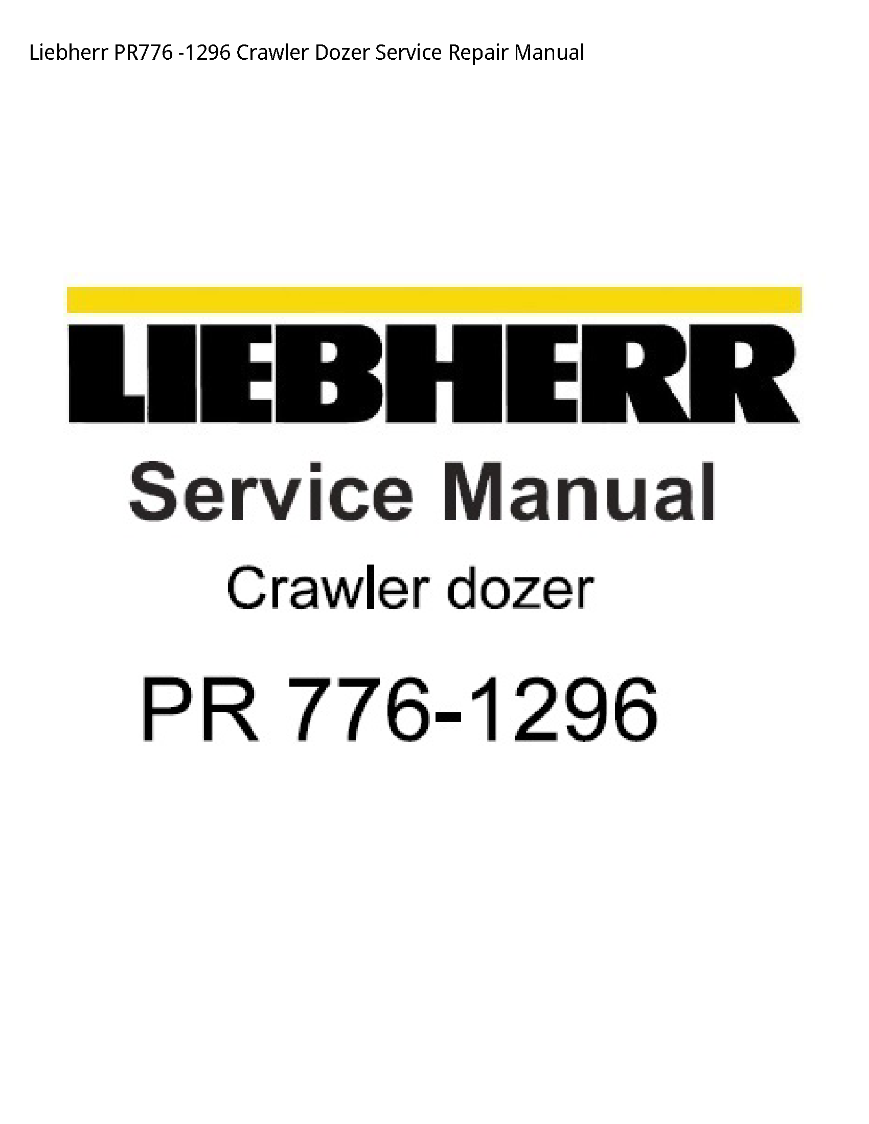 Liebherr PR776 Crawler Dozer manual