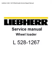 Liebherr L528 -1267 Wheel loader Service Repair Manual preview