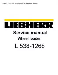 Liebherr L538 -1268 Wheel loader Service Repair Manual preview