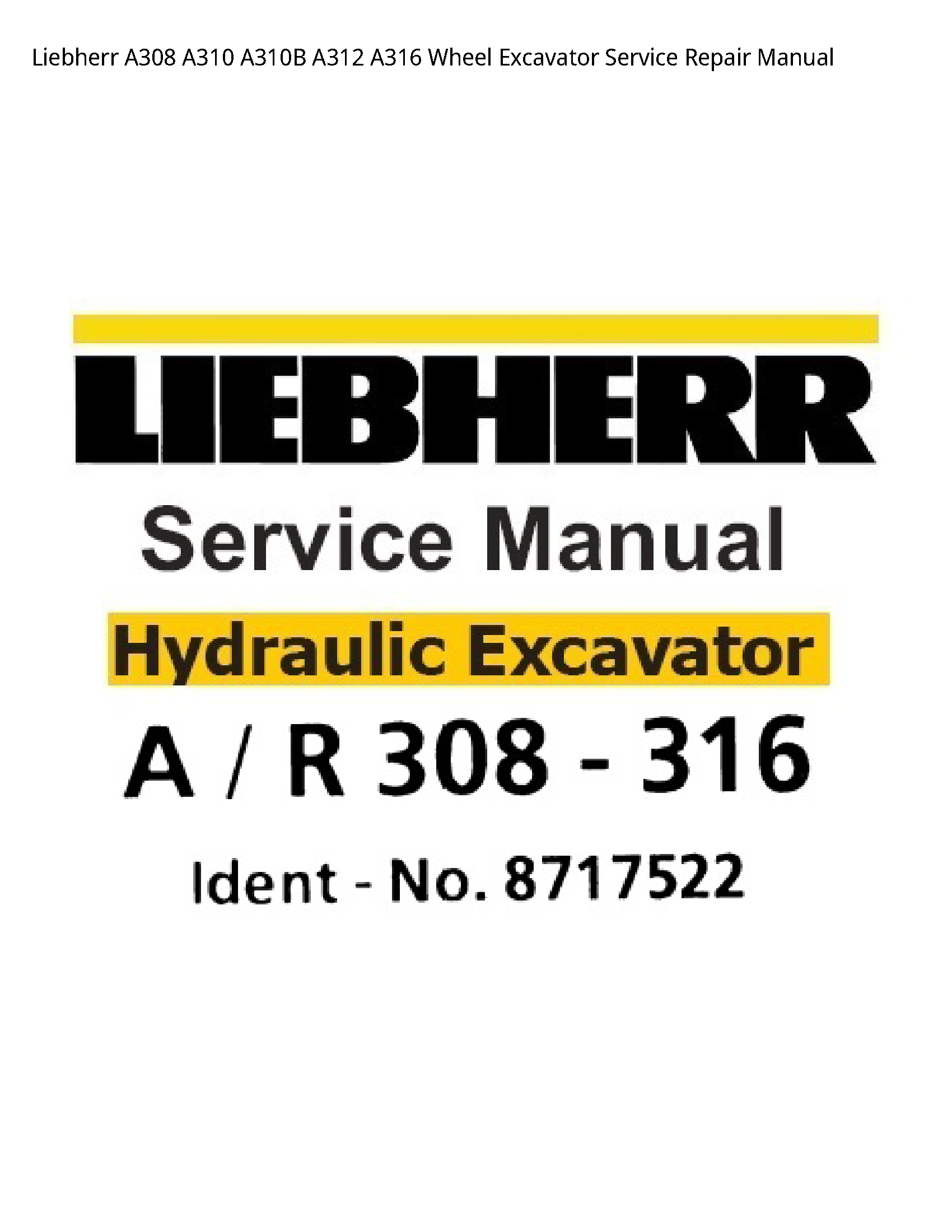 Liebherr A308 Wheel Excavator manual