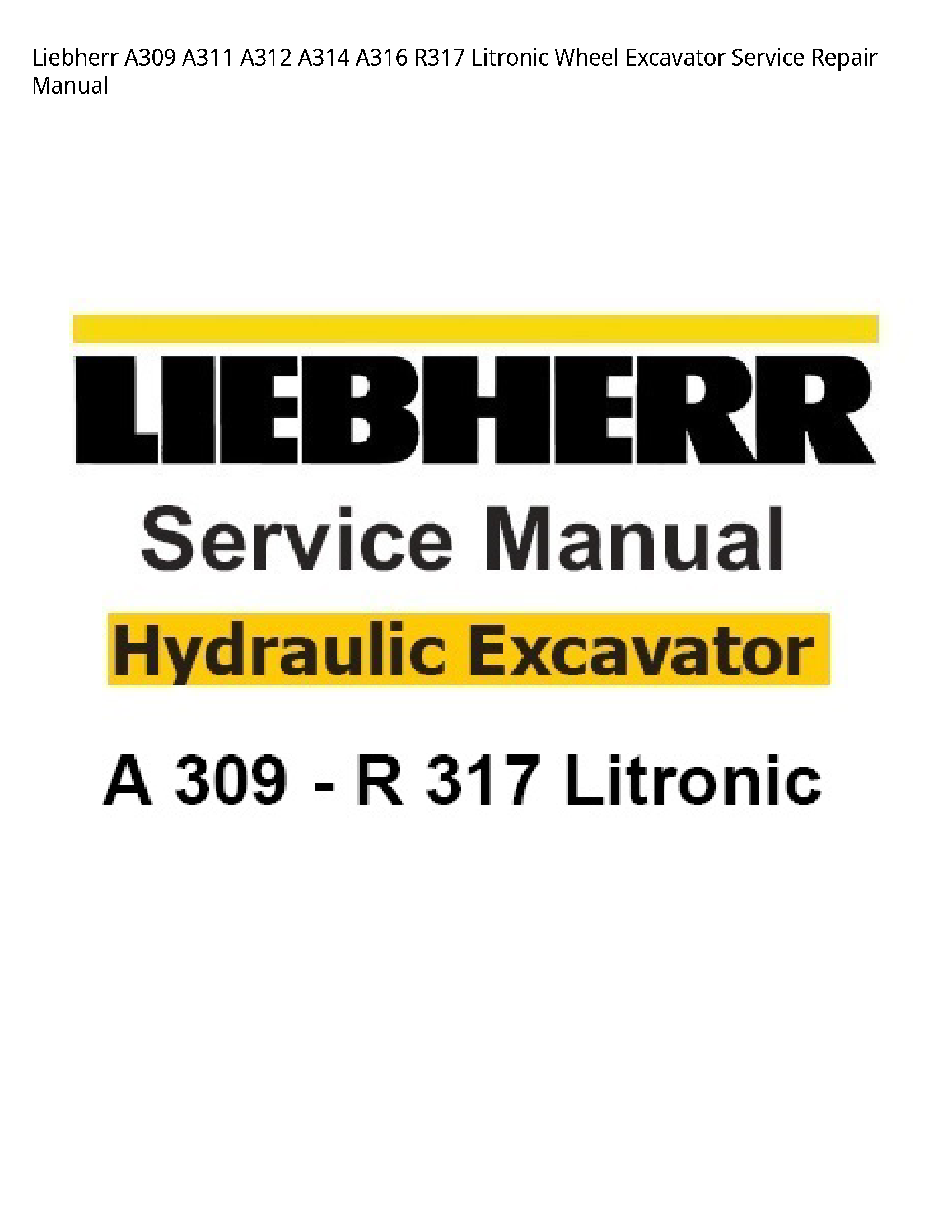 Liebherr A309 Litronic Wheel Excavator manual