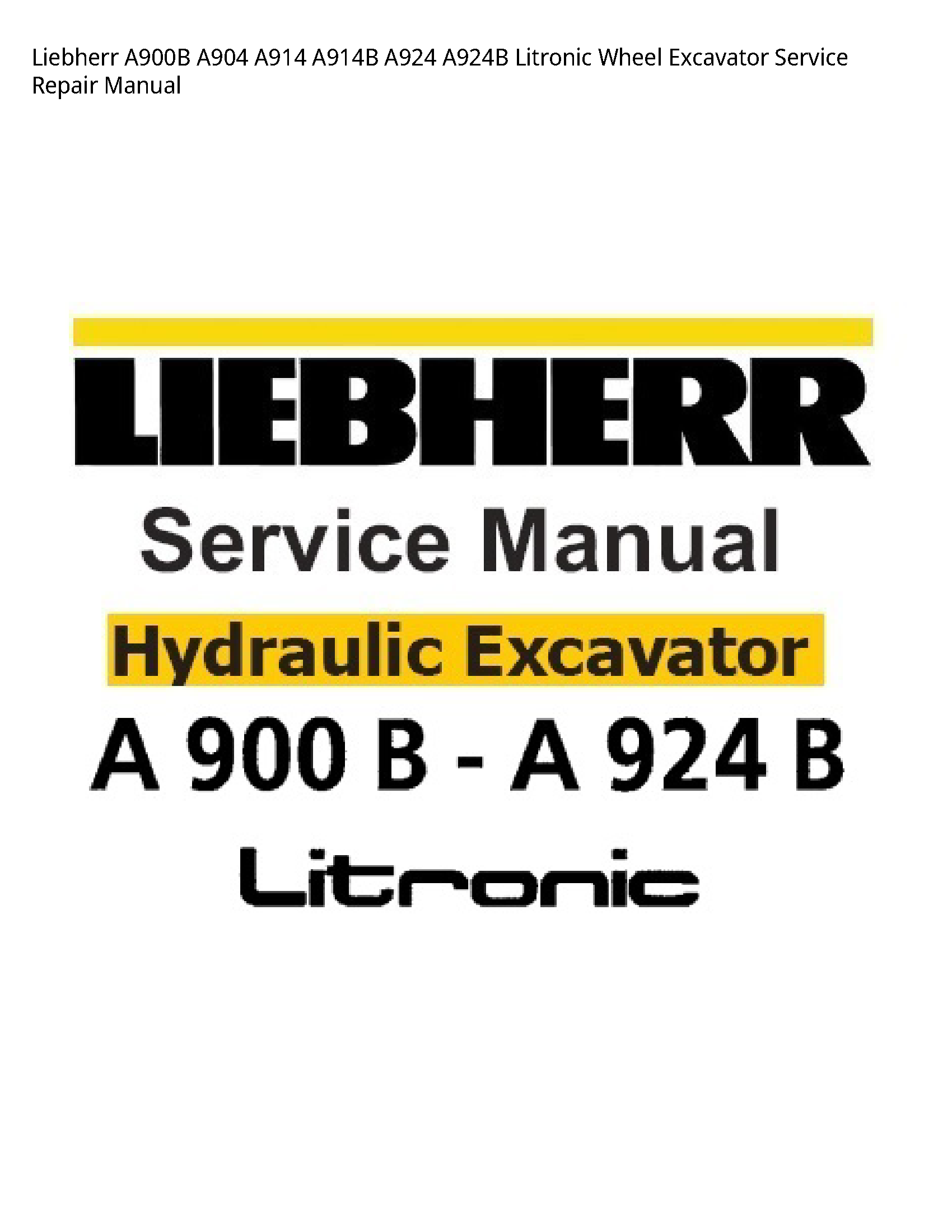 Liebherr A900B Litronic Wheel Excavator manual