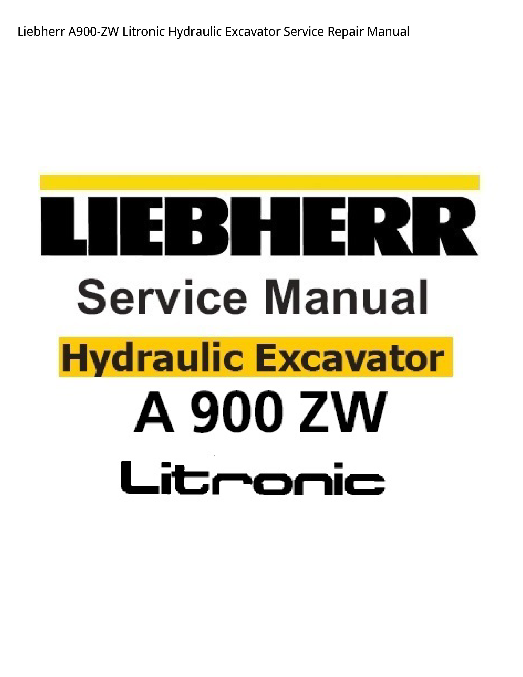 Liebherr A900-ZW Litronic Hydraulic Excavator manual