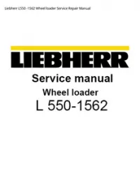 Liebherr L550 -1562 Wheel loader Service Repair Manual preview