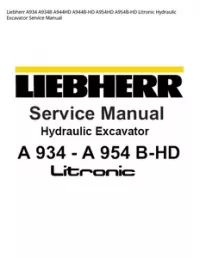Liebherr A934 A934B A944HD A944B-HD A954HD A954B-HD Litronic Hydraulic Excavator Service Manual preview