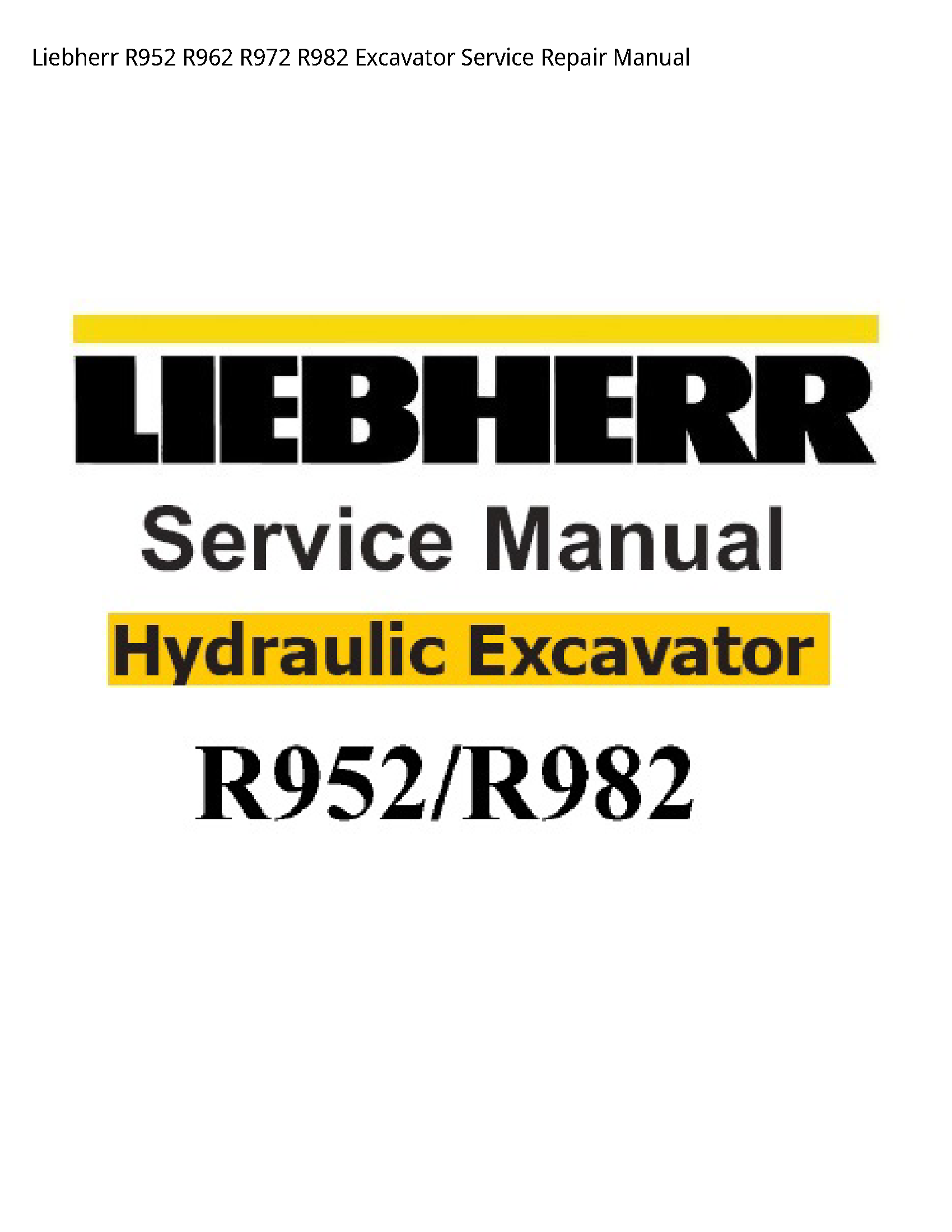 Liebherr R952 Excavator manual