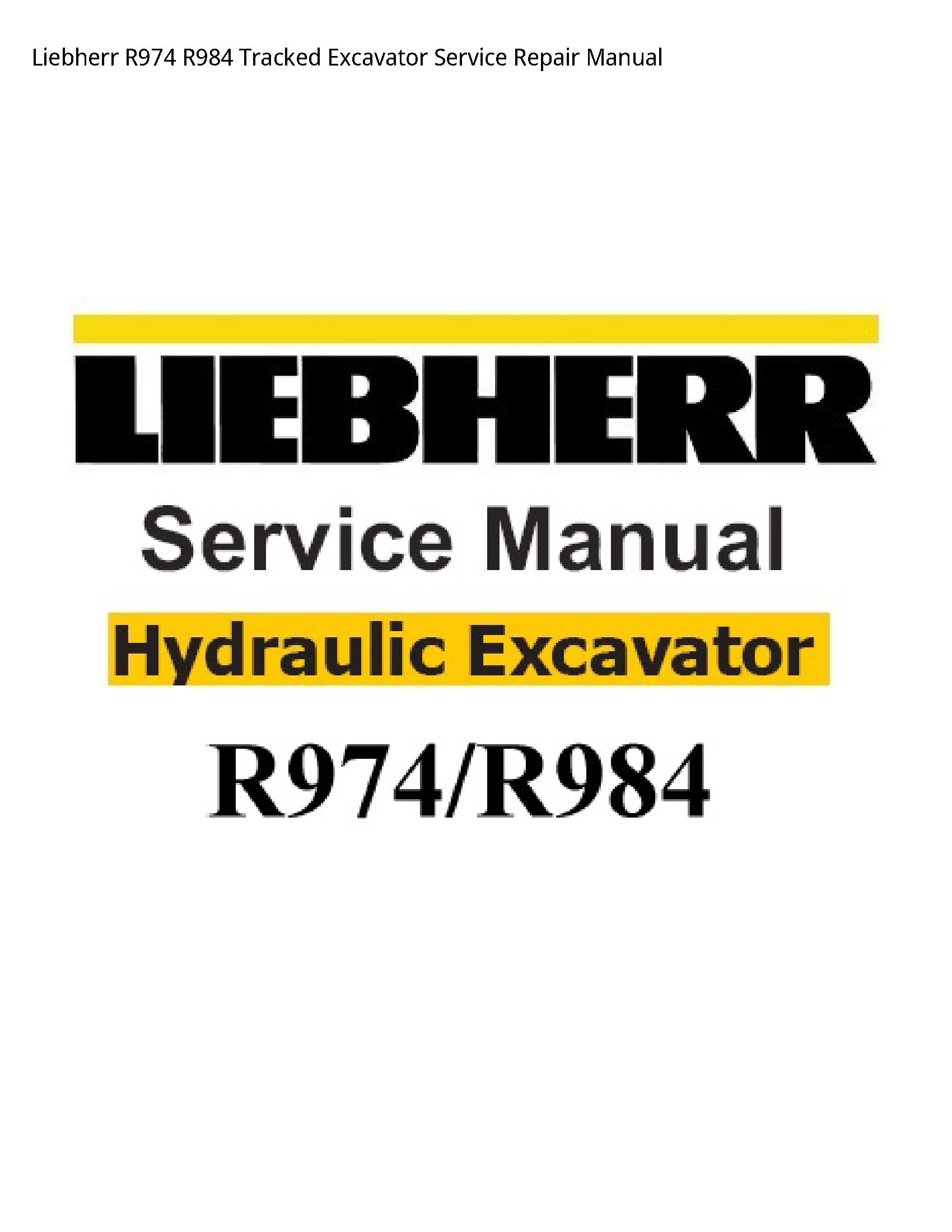 Liebherr R974 Tracked Excavator manual