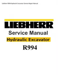 Liebherr R994 Hydraulic Excavator Service Repair Manual preview