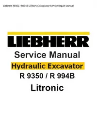 Liebherr R9350 / R994B LITRONIC Excavator Service Repair Manual preview