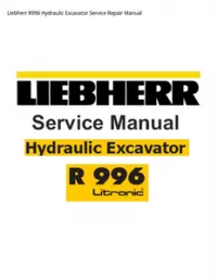 Liebherr R996 Hydraulic Excavator Service Repair Manual preview