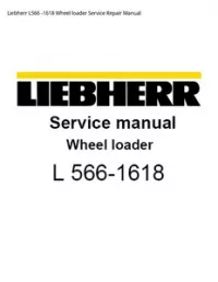 Liebherr L566 -1618 Wheel loader Service Repair Manual preview
