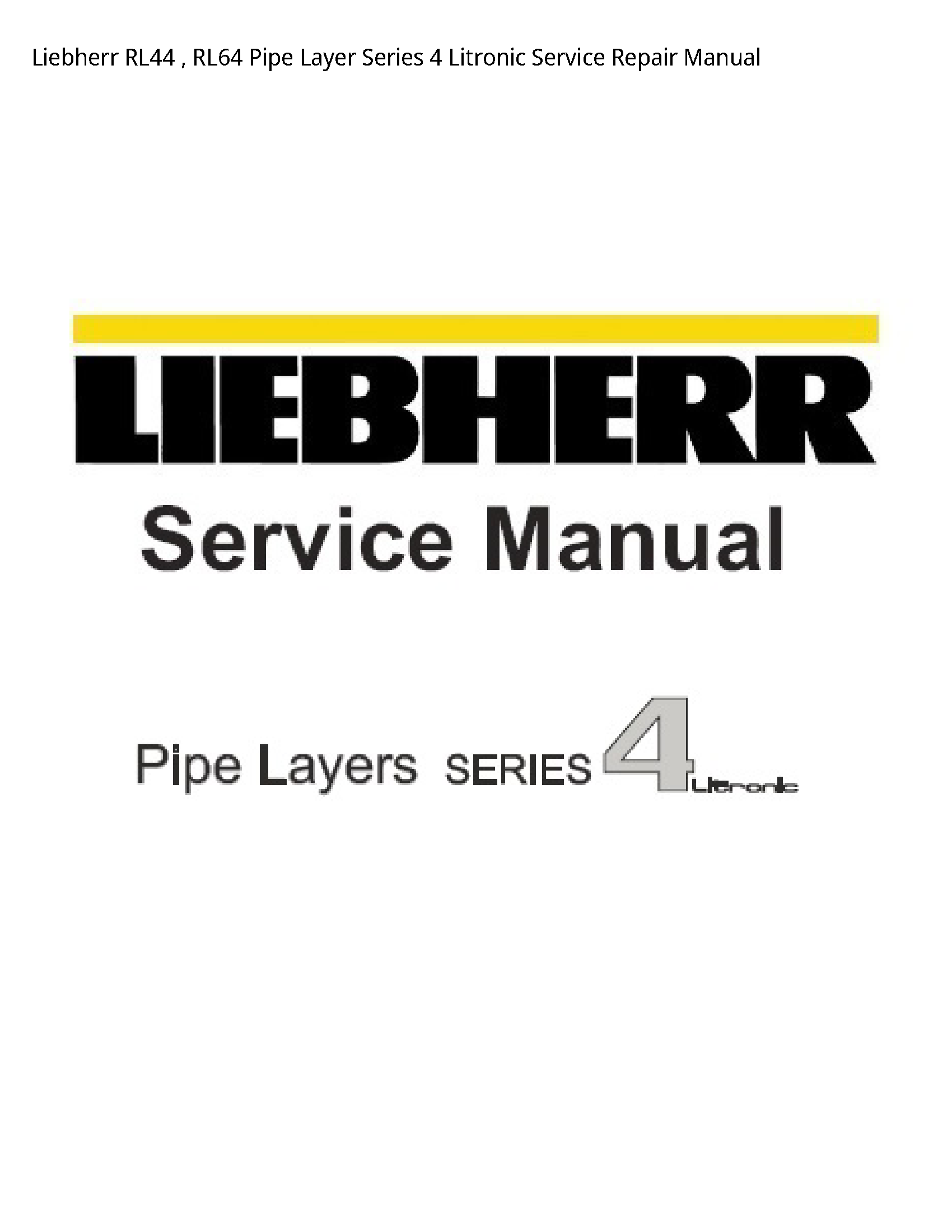 Liebherr RL44 Pipe Layer Series Litronic manual