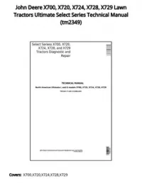 John Deere X700  X720  X724  X728  X729 Lawn Tractors Ultimate Select Series Technical Manual - tm2349 preview
