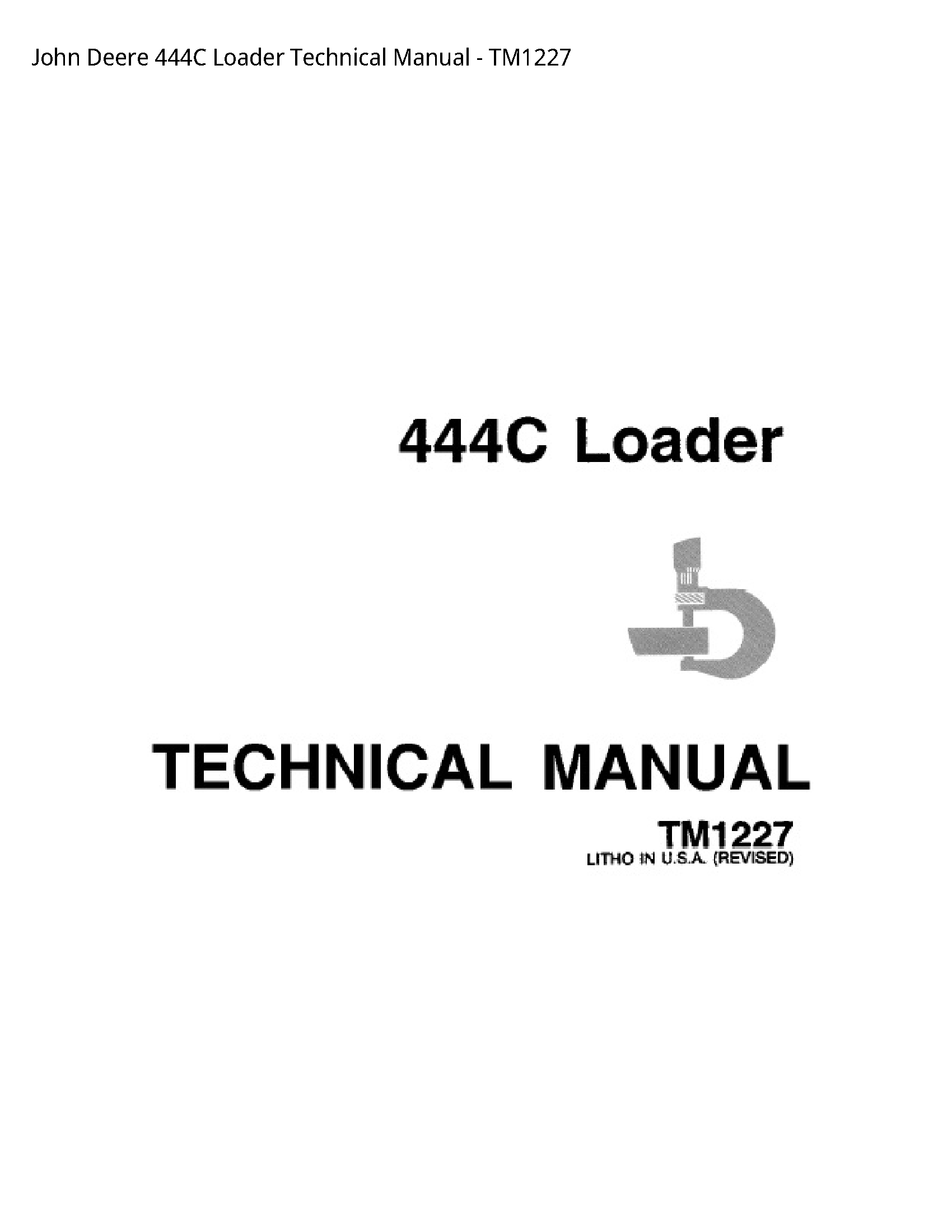 John Deere 444C Loader Technical manual