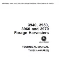 John Deere 3940  3950  3960  3970 Forage Harvesters Technical Manual - TM1203 preview