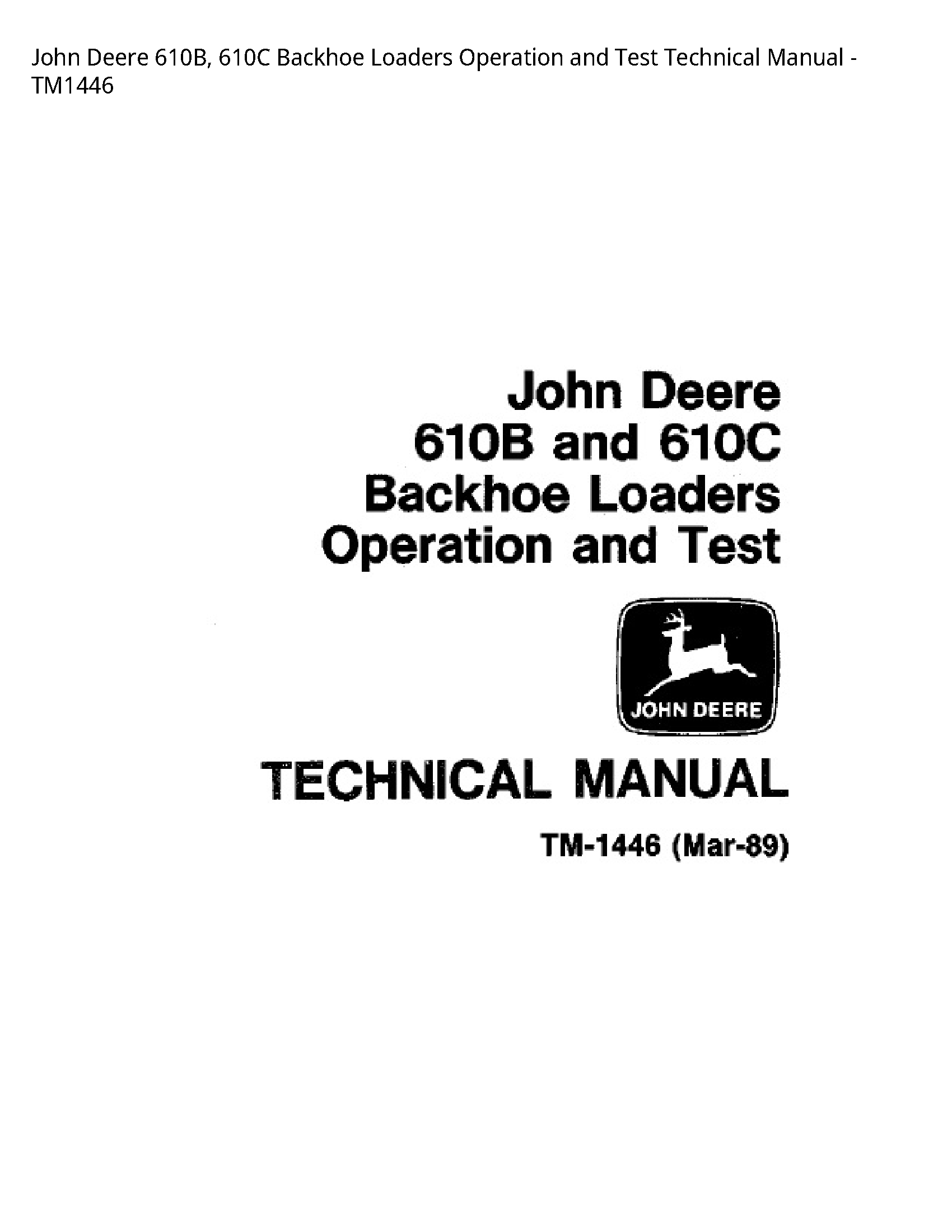 John Deere 610B Backhoe Loaders Operation  Test Technical manual