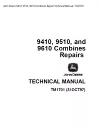 John Deere 9410  9510  9610 Combines Repair Technical Manual - TM1701 preview