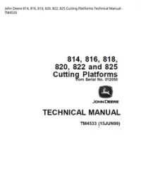 John Deere 814  816  818  820  822  825 Cutting Platforms Technical Manual - TM4533 preview