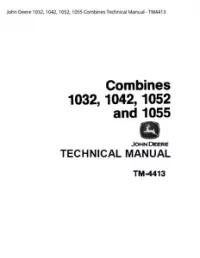 John Deere 1032  1042  1052  1055 Combines Technical Manual - TM4413 preview