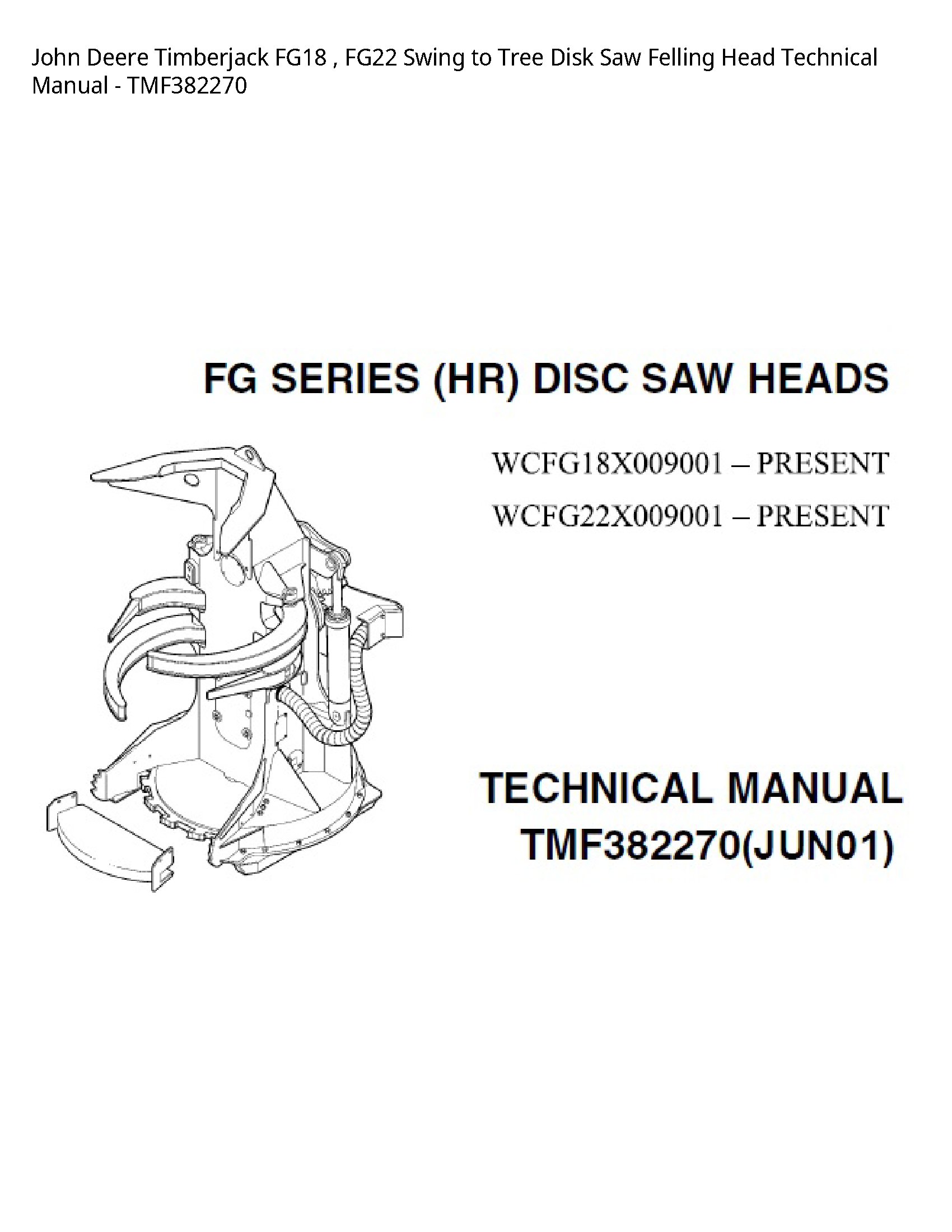 John Deere FG18 Timberjack Swing to Tree Disk Saw Felling Head Technical manual