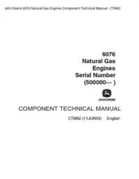 John Deere 6076 Natural Gas Engines Component Technical Manual - CTM82 preview