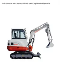 Takeuchi TB230 Mini Compact Excavator Service Repair Workshop Manual preview