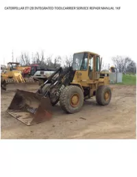 CATERPILLAR IT12B INTEGRATED TOOLCARRIER SERVICE REPAIR MANUAL 1KF preview