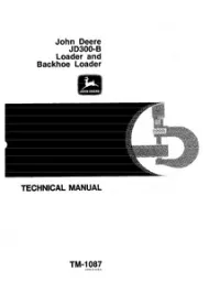 John Deere JD300-B Loader and Backhoe Loader Technical Service Manual - TM1087 preview