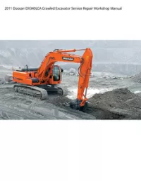 2011 Doosan DX340LCA Crawled Excavator Service Repair Workshop Manual preview