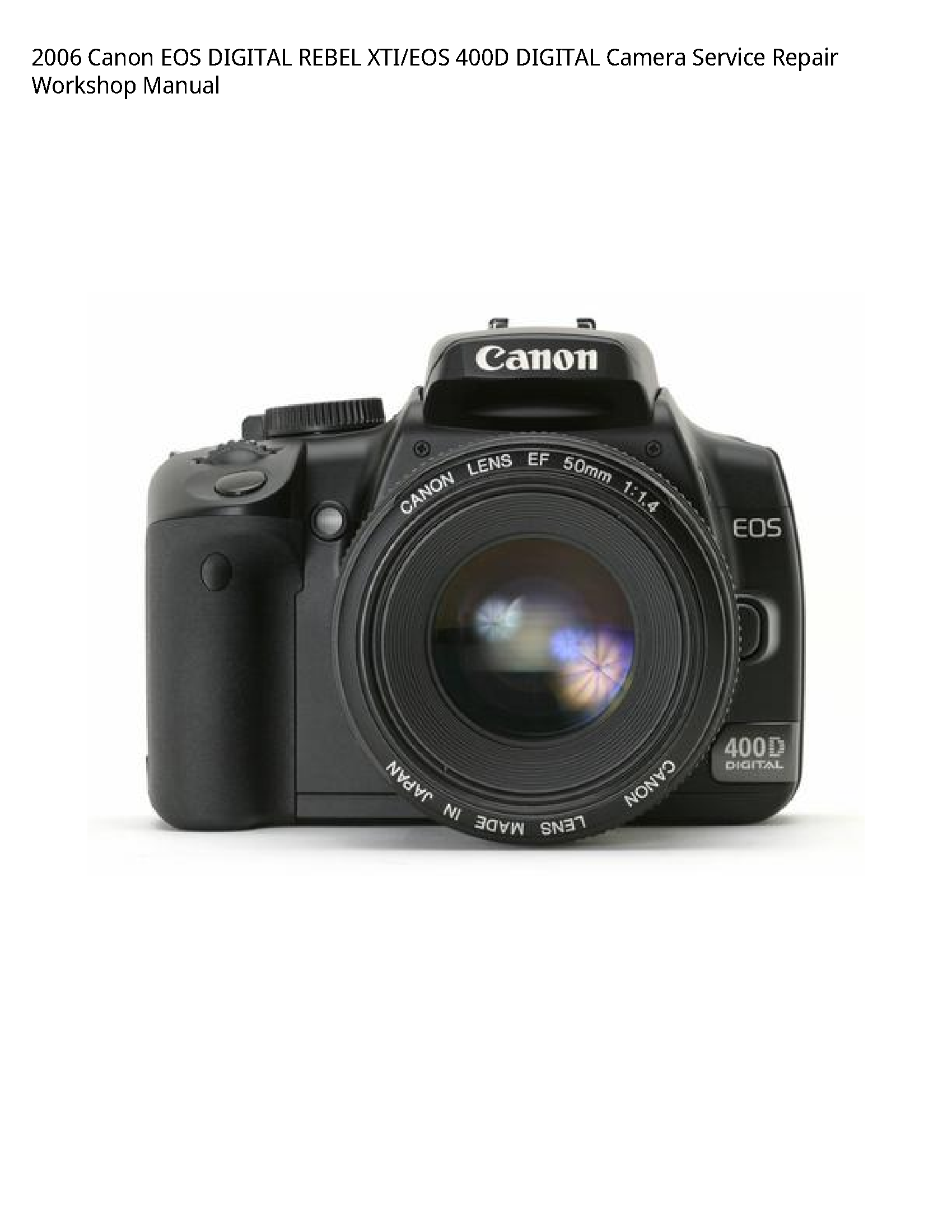 Canon 400D EOS DIGITAL REBEL XTI/EOS DIGITAL Camera manual