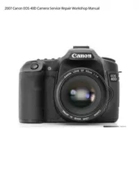 2007 Canon EOS 40D Camera Service Repair Workshop Manual preview