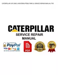 CATERPILLAR UPS 500G UNINTERRUPTIBLE PWR SU SERVICE REPAIR MANUAL TYD preview