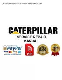 CATERPILLAR VFS70 TRAILER SERVICE REPAIR MANUAL 7XN preview