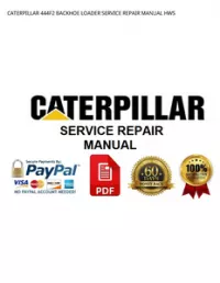 CATERPILLAR 444F2 BACKHOE LOADER SERVICE REPAIR MANUAL HWS preview
