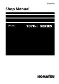 KOMATSU 107E-1 Series Diesel Engine Service Repair Workshop Manual(SEN00163-12) preview