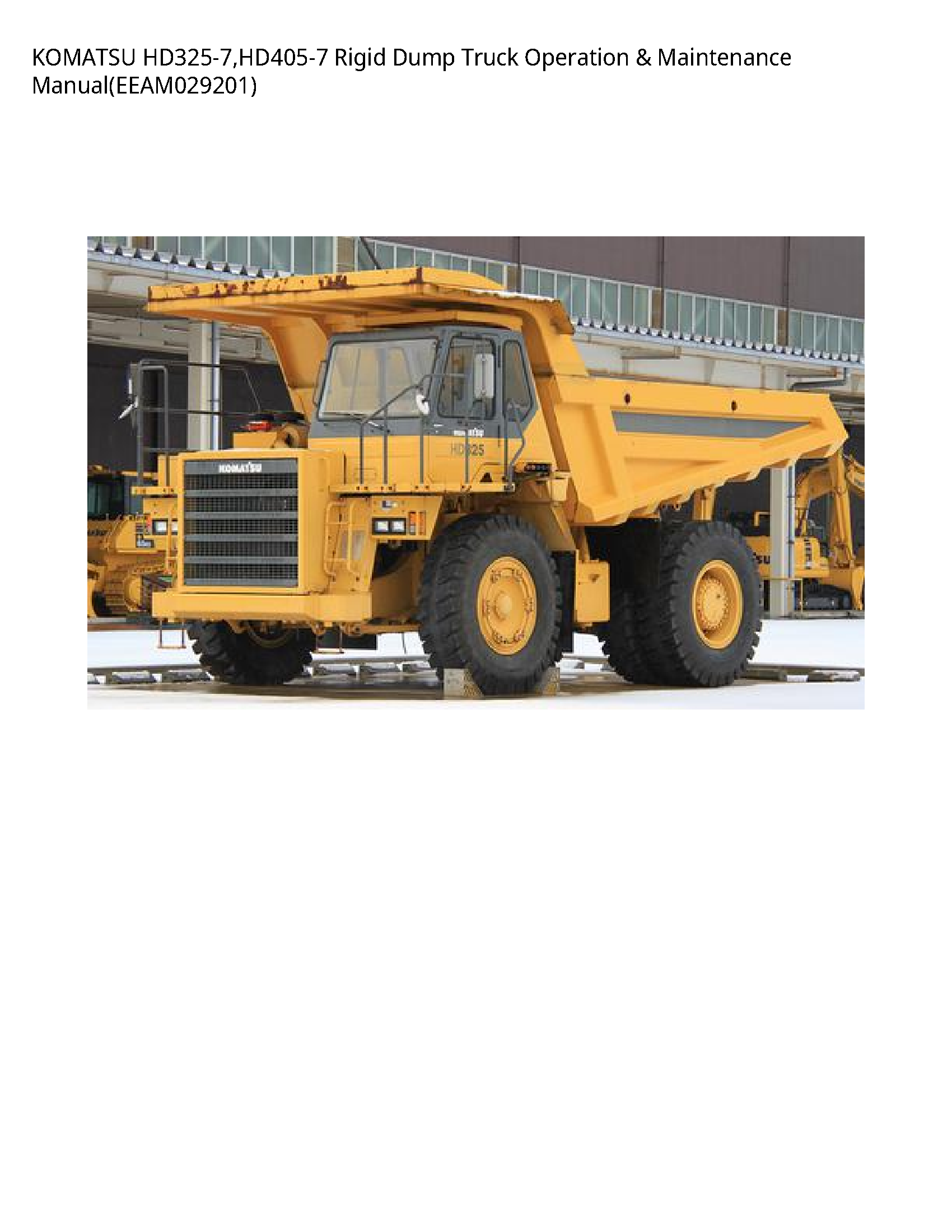 KOMATSU HD325-7 Rigid Dump Truck Operation Maintenance manual