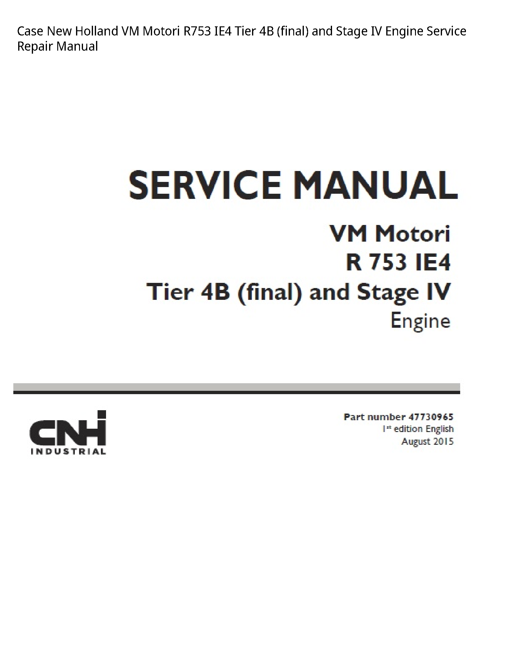 Case/Case IH R753 New Holland VM Motori Tier (final)  Stage IV Engine manual