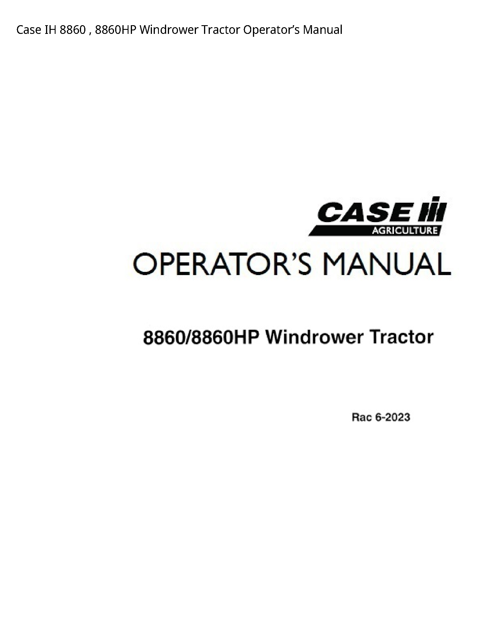 Case/Case IH 8860 IH Windrower Tractor Operator’s manual