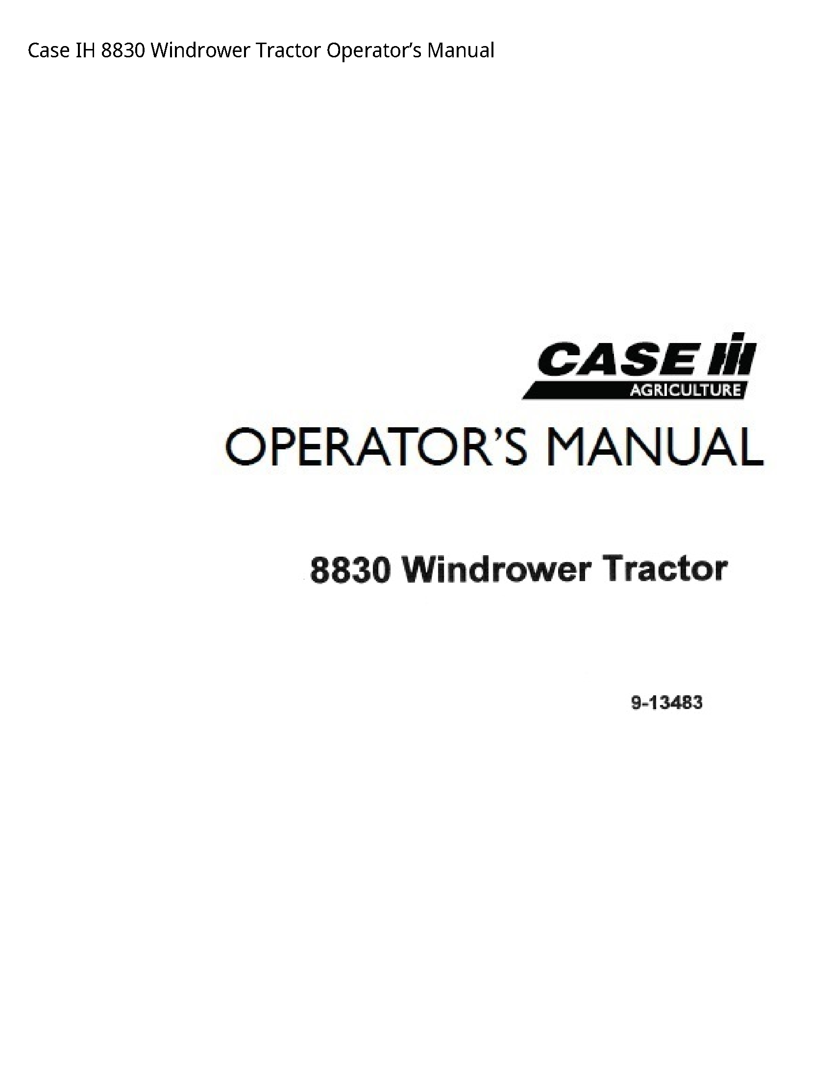 Case/Case IH 8830 IH Windrower Tractor Operator’s manual