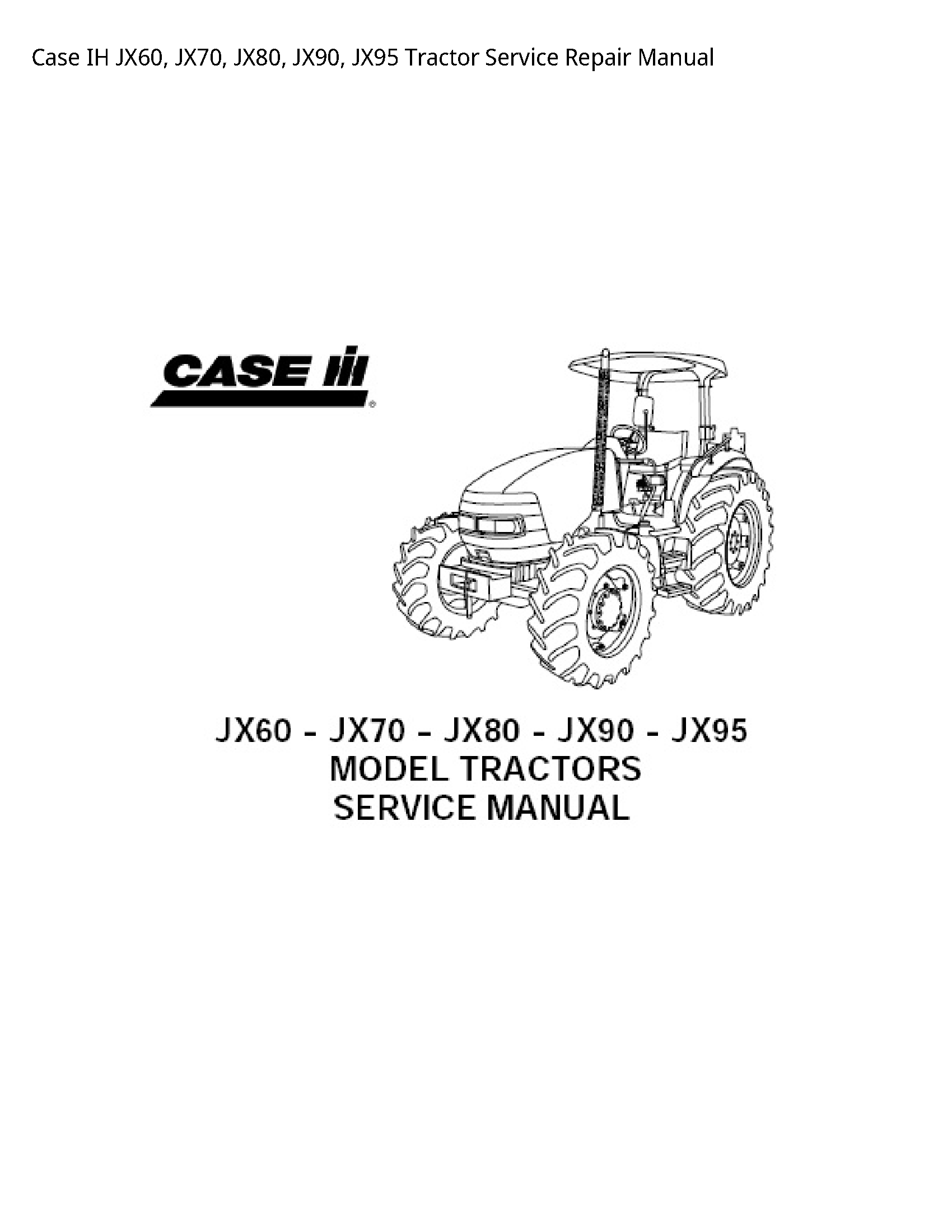 Case/Case IH JX60 IH Tractor manual