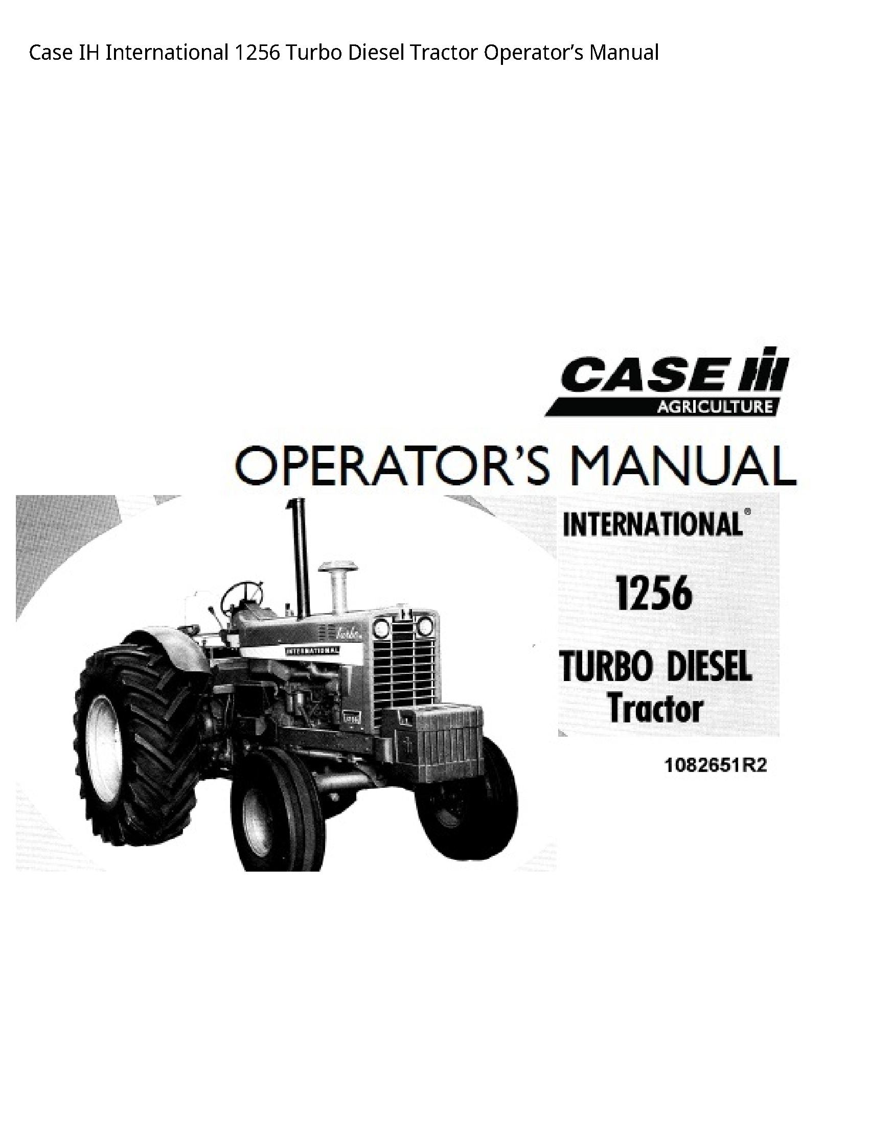 Case/Case IH 1256 IH International Turbo Diesel Tractor Operator’s manual