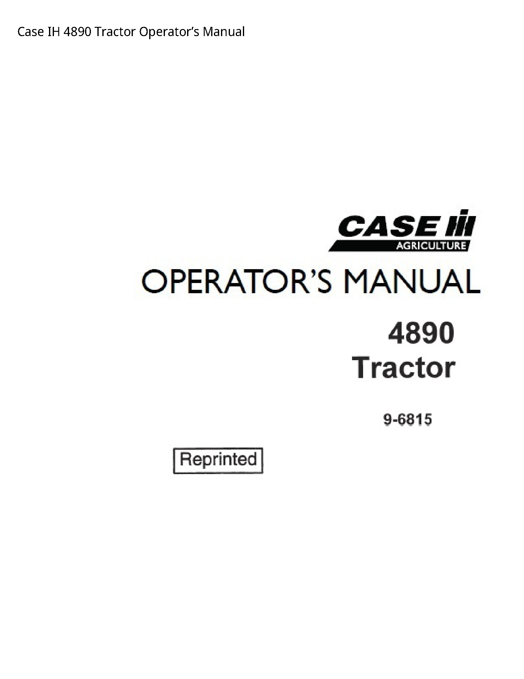 Case/Case IH 4890 IH Tractor Operator’s manual