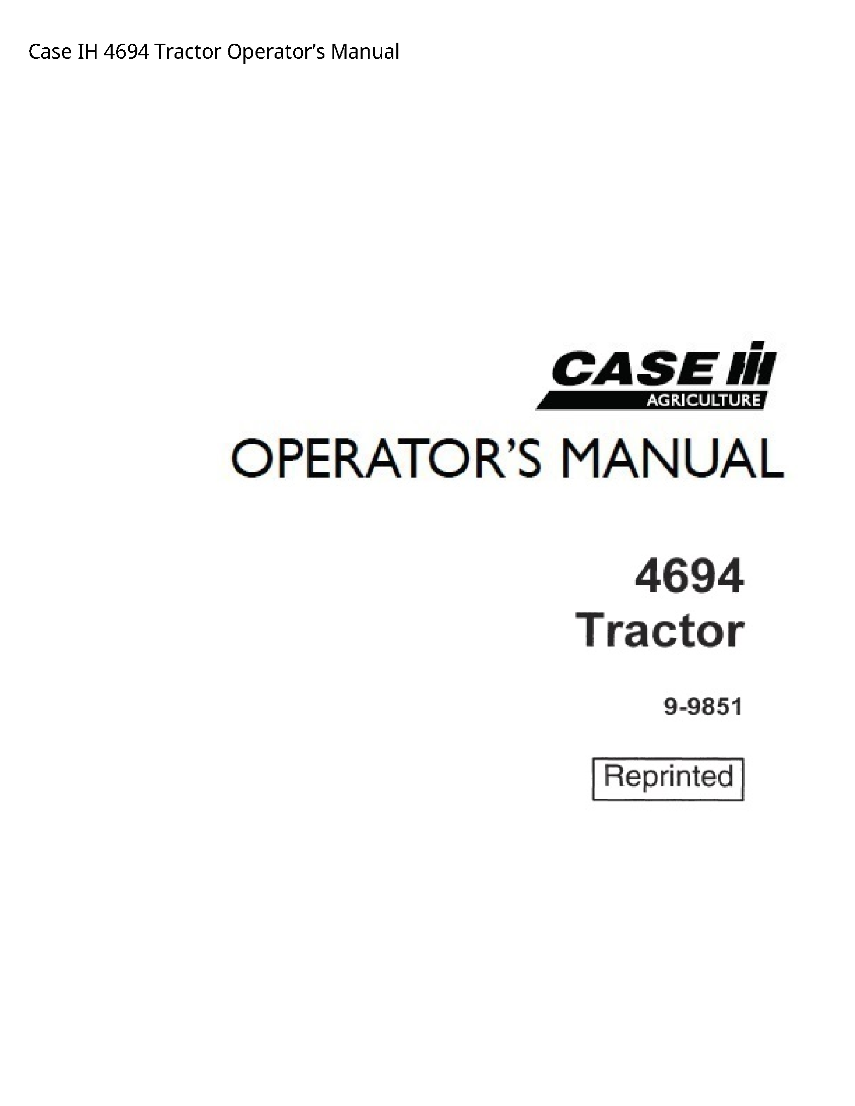 Case/Case IH 4694 IH Tractor Operator’s manual