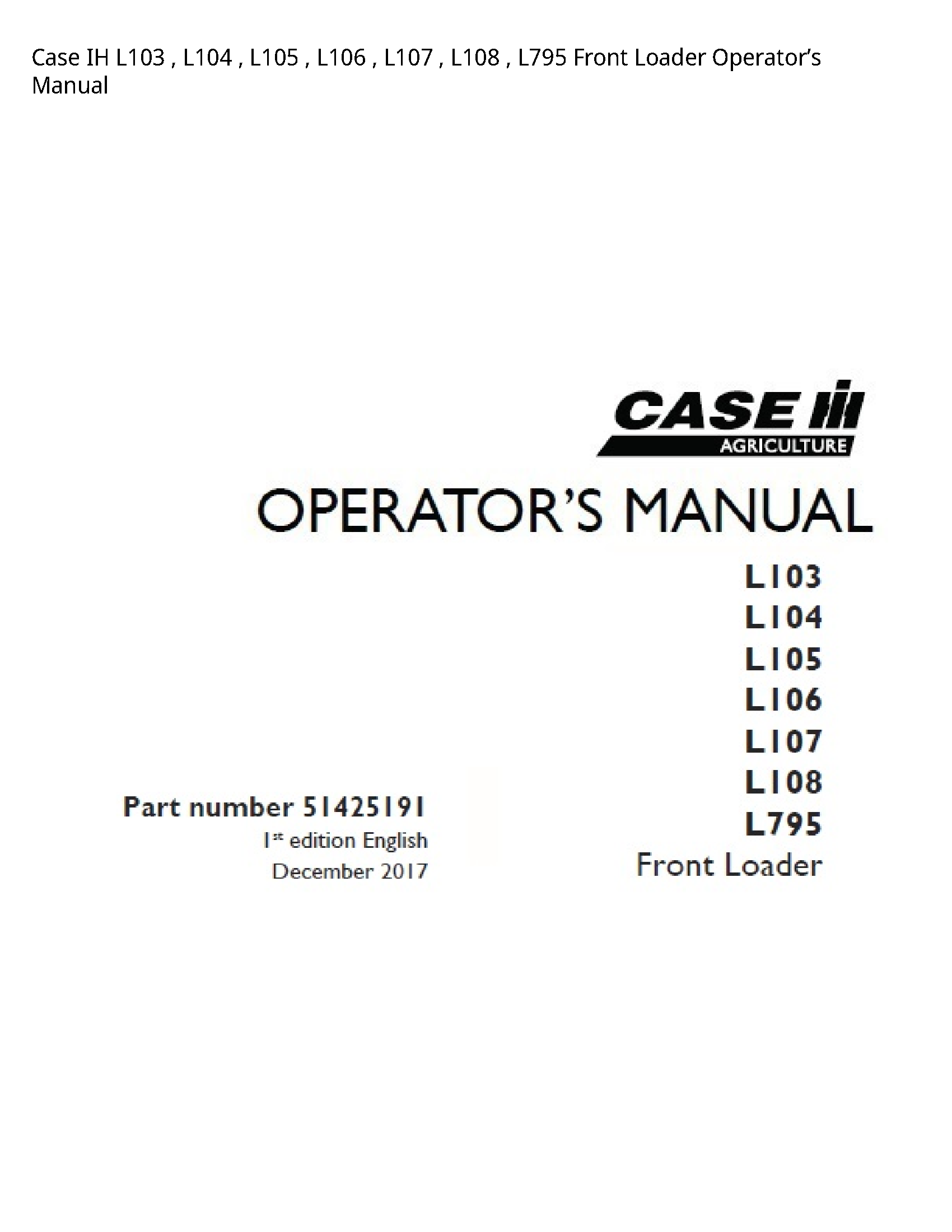 Case/Case IH L103 IH Front Loader Operator’s manual