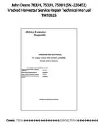 John Deere 703JH  753JH  759JH (SN.-220452) Tracked Harvester Service Repair Technical Manual TM10525 preview