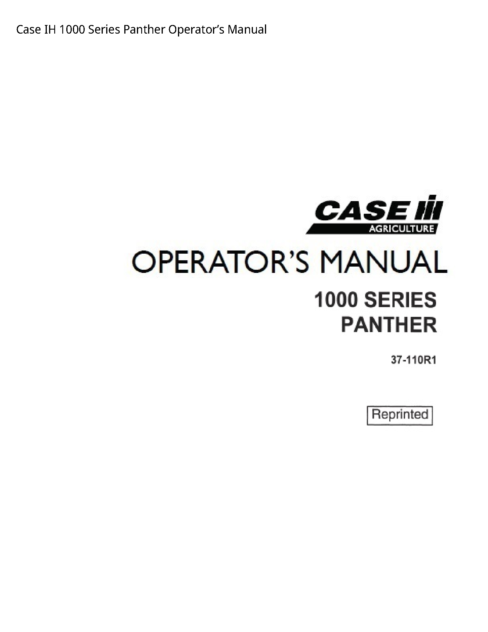 Case/Case IH 1000 IH Series Panther Operator’s manual